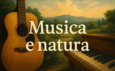 Musica e natura: un viaggio tra armonie e paesaggi